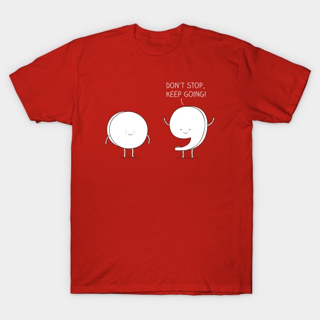 positive punctuation T-Shirt by milkyprint